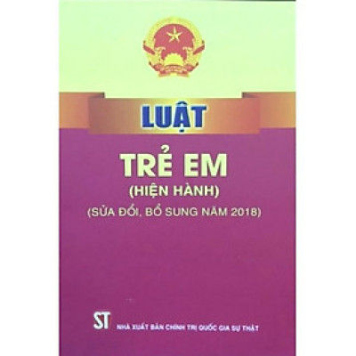 Sách - Luật Trẻ Em (Hiện Hành) - NXB Chính Trị Quốc Gia