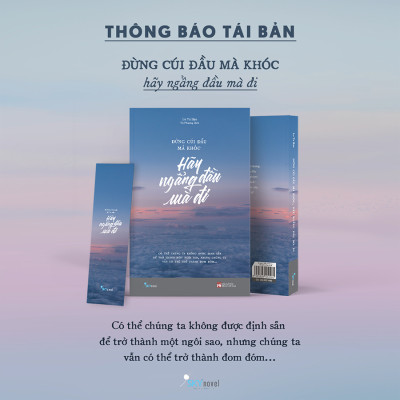 Đừng Cúi Đầu Mà Khóc Hãy Ngẩng Đầu Mà Đi (Tái Bản 2023)