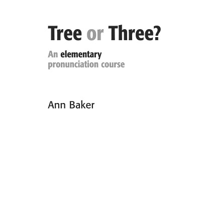 Tree or Three? An Elementary Pronunciation Course (2nd Edition)