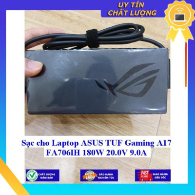Sạc cho Laptop ASUS TUF Gaming A17 FA706IH 180W 20.0V 9.0A - Hàng Nhập Khẩu New Seal