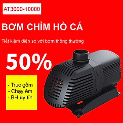 Máy bơm nước ATMAN AT3000 AT4000 AT5000 AT6000 AT8000 AT10000 lọc nước bể cá, bơm sinh hoạt, tiểu cảnh, đài phun nước cao cấp