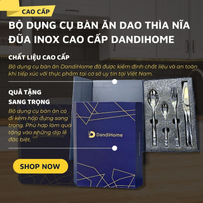 Bộ dụng cụ bàn ăn kèm hộp quà tặng dao thìa nĩa Inox DandiHome cao cấp