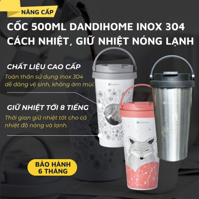 Cốc (Ly) cách nhiệt, giữ nhiệt DandiHome inox 304 (500ml)