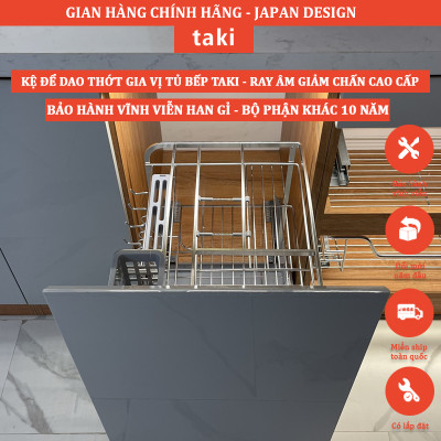 Giá Kéo Dao Thớt, Gia Vị Tủ Bếp Hiệu TAKI CAO CẤP- INOX 304 - Ray Âm Giảm Chấn - Bảo Hành Viễn Viễn - Có Thợ Lắp