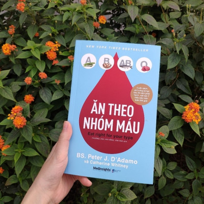 ĂN THEO NHÓM MÁU - BS. Peter J. D’Adamo - Nhiều dịch giả - (bìa mềm)