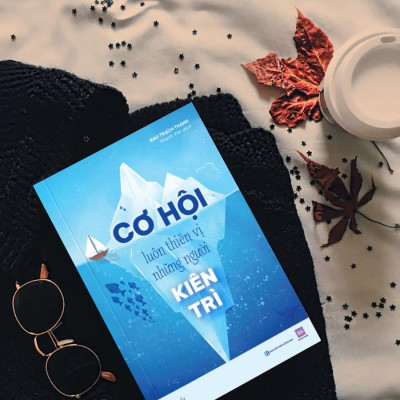 Sách Cơ Hội Luôn Thiên Vị Người Kiên Trì - Bizbooks