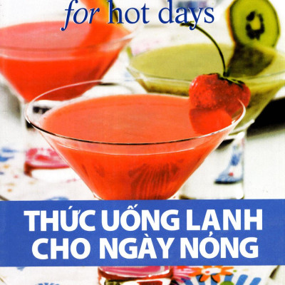 Thức Uống Lạnh Cho Ngày Nóng (Tái Bản 2016)