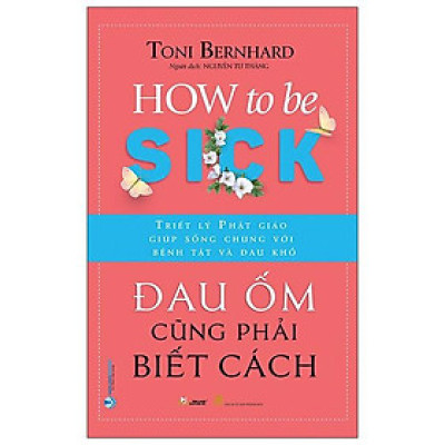 Đau Ốm Cũng Phải Biết Cách - How To Be Sick