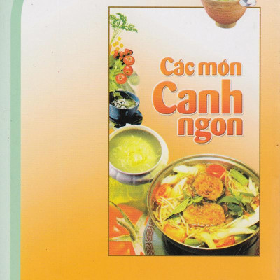 Các Món Canh Ngon (Tái Bản)