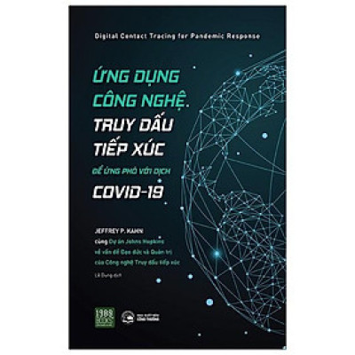 Sách  Ứng dụng công nghệ truy dấu tiếp xúc để ứng phó với dịch COVID - BẢN QUYỀN