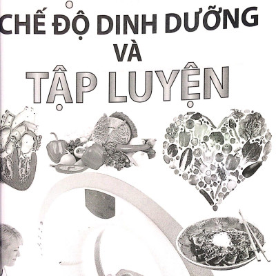 Bệnh Tim - Chế Độ Dinh Dưỡng Và Tập Luyện