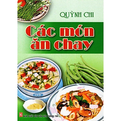 Sách - Các Món Ăn Chay - Việt Thư