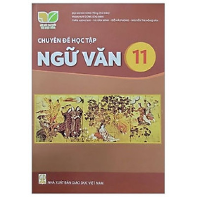 Sách giáo khoa Chuyên đề học tập Ngữ Văn 11- Kết Nối Tri Thức Với Cuộc Sống (Kèm Nilon bọc Sách)