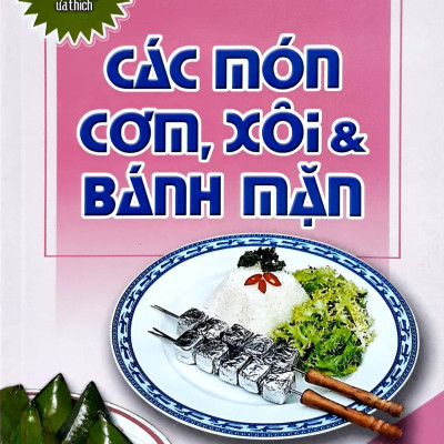 Các Món Cơm, Xôi Và Bánh Mặn