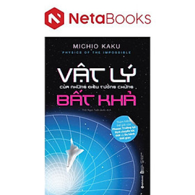 Vật Lý Của Những Điều Tưởng Chừng Bất Khả