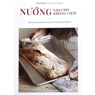 Nướng Sao Cho Không Cháy - Bonnie Ohara - Lâm Nguyễn Tú Linh dịch - (bìa mềm)