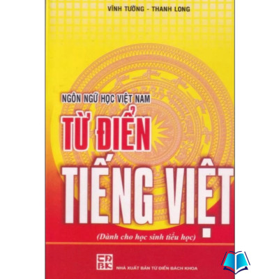 Sách - Ngôn Ngữ Học Việt Nam - Từ Điển Tiếng Việt ( Dành cho học sinh tiểu học)