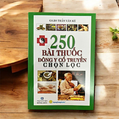 Sách - 250 Bài Thuốc Đông Y Cổ Truyền Chọn Lọc - QB