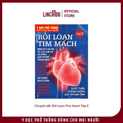 Y Học Phổ Thông Dành Cho Mọi Người - Chuyên đề: Rối Loạn Tim Mạch Tập 2