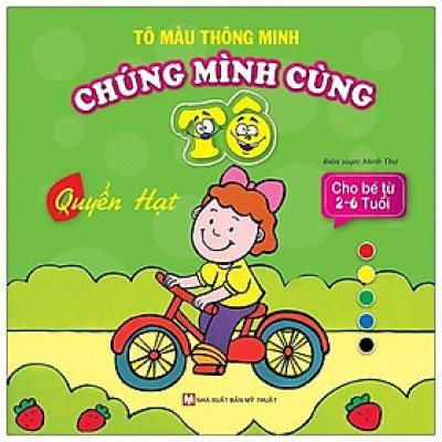 Sách Tô Màu Thông Minh - Chúng Mình Cùng Tô - Dành Cho Bé Từ 2 - 6 Tuổi - Tân Việt Books