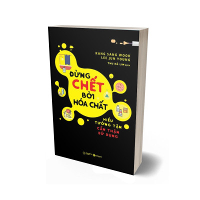 Đừng Chết Bởi Hóa Chất (Tái Bản 2022)
