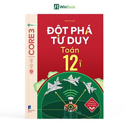 Đột Phá Tư Duy Toán 12 Tập 1 - Bản Quyền