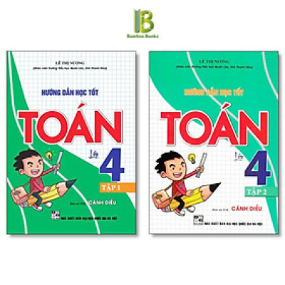 Sách - Hướng Dẫn Học Tốt Toán Lớp 4 - Bám Sát SGK Cánh Diều - Lê Thị Nương - Hồng Ân