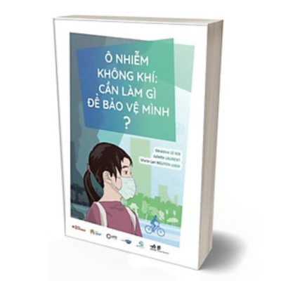 Sách - Ô nhiễm không khí: Cần làm gì để bảo vệ mình? (Nhã Nam HCM)
