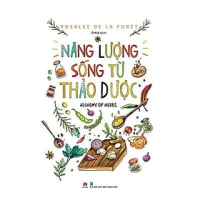 - Năng Lượng Sống Từ Thảo Dược -Rosalee de la Forêt