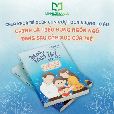 Sách: Sơ Cứu Tâm Trí Con Trẻ