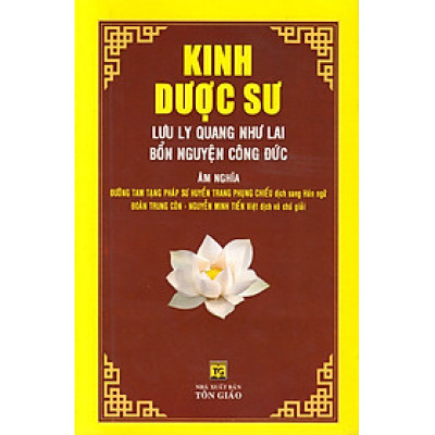 Kinh Dược Sư Lưu Ly Quang Như Lai Bổn Nguyện Công Đức (Âm - Nghĩa)