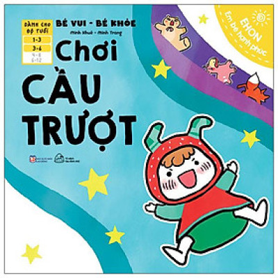 Sách Ehon Bé Vui Bé Khỏe - Chơi Cầu Trượt