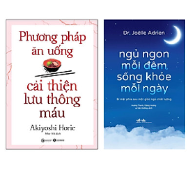 Sách Combo 2 Cuốn Sống Khỏe: Ngủ Ngon Mỗi Đêm, Sống Khỏe Mỗi Ngày nn + Phương Pháp Ăn Uống Cải Thiện Lưu Thông Máu th