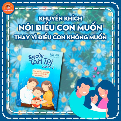 Sách: Sơ Cứu Tâm Trí Con Trẻ