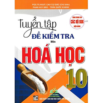 Sách - Combo 3 cuốn: Tuyển tập đề kiểm tra môn Hoá học 10+11+12 (dùng chung cho các bộ SGK hiện hành)
