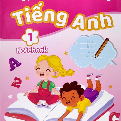 Luyện Viết Và Học Từ Vựng Tiếng Anh Lớp 1 - Notebook
