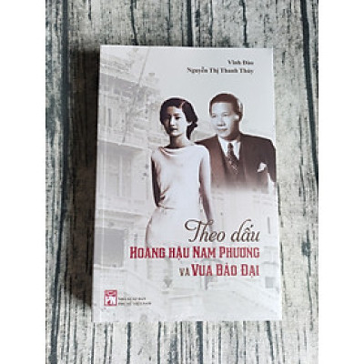 Theo Dấu Hoàng Hậu Nam Phương Và Vua Bảo Đại