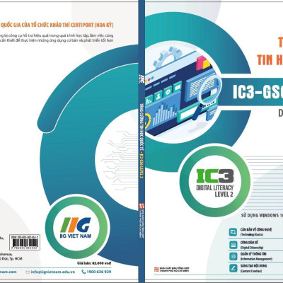 Tăng Cường Tin Học Quốc Tế - IC3-GS6 Level 2 - Digital Literacy (Tái Bản 2024)