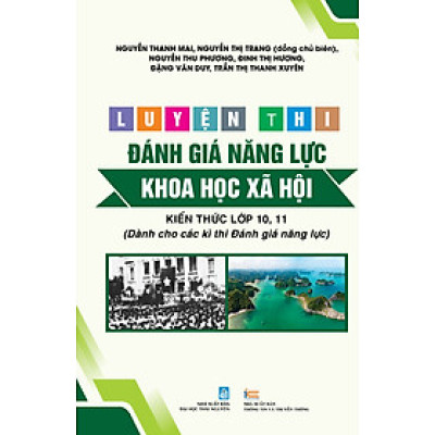 LUYỆN THI ĐÁNH GIÁ NĂNG LỰC, KHOA HỌC XÃ HỘI