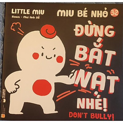 Sách Ehon Miu Bé Nhỏ Phần 3 Song Ngữ - Đừng Bắt Nạt Nhé