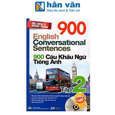 900 Câu Khẩu Ngữ Tiếng Anh (Tập 2) - Kèm CD
