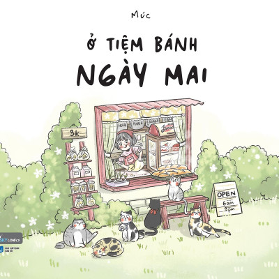 Ở Tiệm bánh Ngày Mai - Tặng Kèm Sticker Cán Mờ