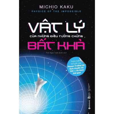 Vật Lý Của Những Điều Tưởng Chừng Bất Khả