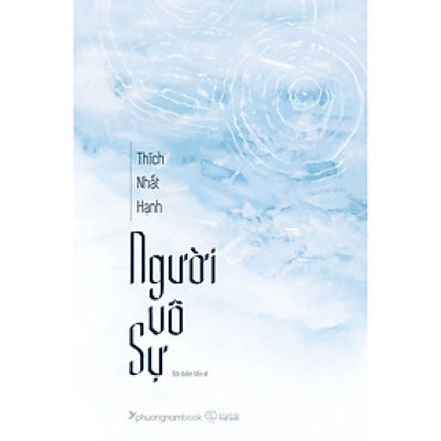 Người Vô Sự  - Tác Giả Thích Nhất Hạnh