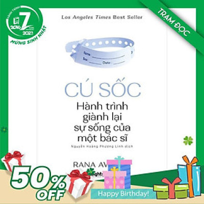 Trạm Đọc Official | Cú Sốc - Hành Trình Giành Lại Sự Sống Của Một Bác Sĩ