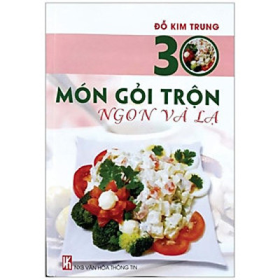30 Món Gỏi Trộn Ngon Và Lạ