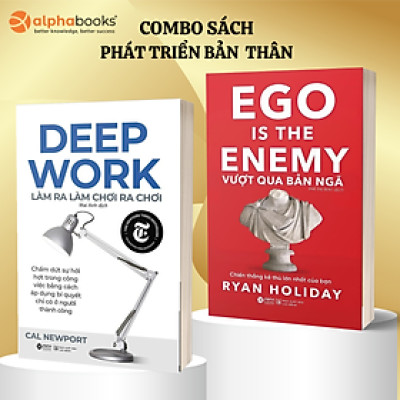 Combo Sách Phát Triển Bản Thân: Làm Ra Làm Chơi Ra Chơi + Vượt Qua Bản Ngã - Ego Is The Enem - Chiến Thắng Kẻ Thù Lớn Nhất Của Bạn