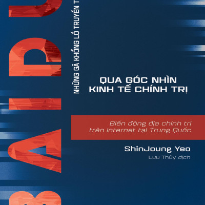 Baidu - Biến Động Địa Chính Trị Trên Internet Tại Trung Quốc