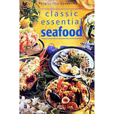 CLASSIC ESSENTIAL SEAFOOD