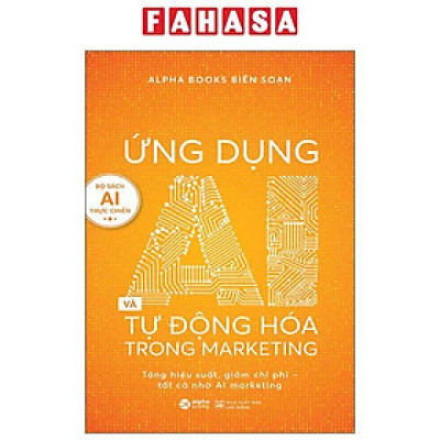 Sách - Ứng Dụng AI Và Tự Động Hóa Trong Marketing